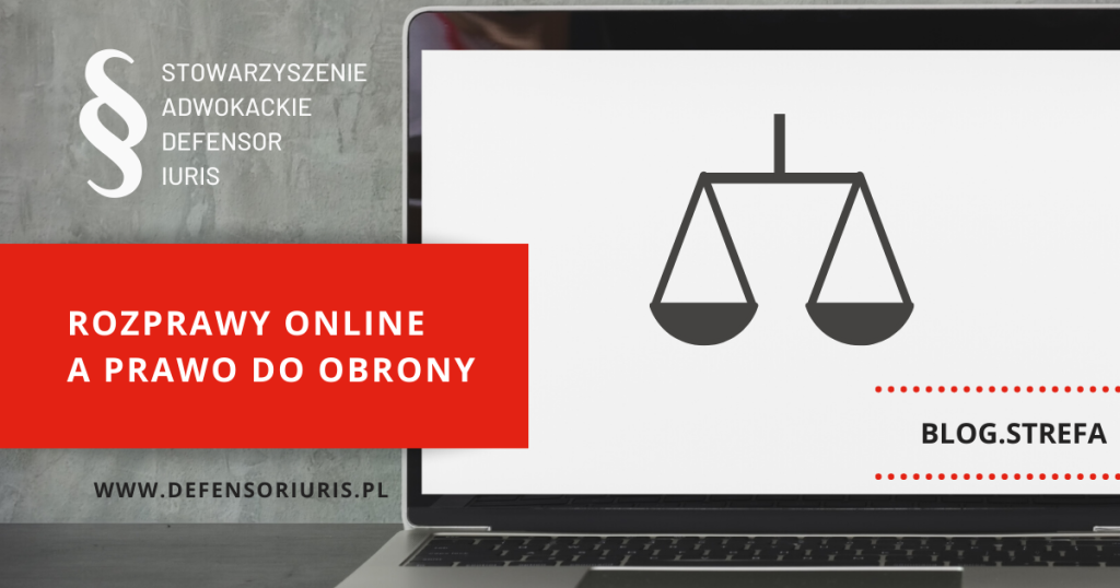 Prawo do obrony rozprawy online